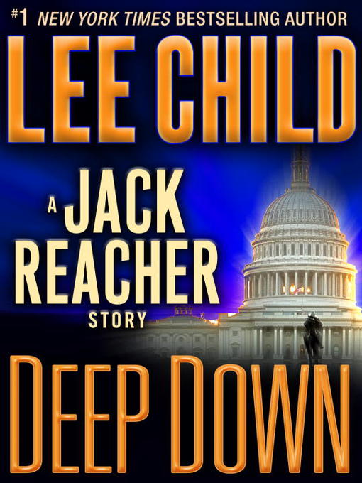 Title details for Deep Down by Lee Child - Available